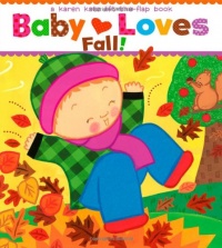 Baby Loves Fall!: A Karen Katz Lift-the-Flap Book (Karen Katz Lift-the-Flap Books) Baby Loves Fall!: A Karen Katz Lift-the-Flap Book (Karen Katz Lift-the-Flap Books)