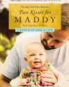 Two Kisses for Maddy: A Memoir of Loss & Love