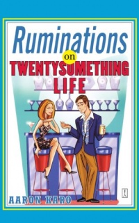 Ruminations on Twentysomething Life Ruminations on Twentysomething Life