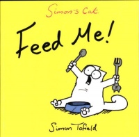 Simon's Cat: Feed Me! Simon's Cat: Feed Me!