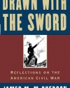 Drawn with the Sword: Reflections on the American Civil War