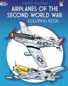 Airplanes of the Second World War Coloring Book (Dover History Coloring Book)