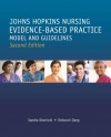 Johns Hopkins Nursing Evidence Based Practice Model and Guidelines (Second Edition) (Dearholt, John Hopkins Nursing Evidence-Based Practice Model and Guidelines (previous)