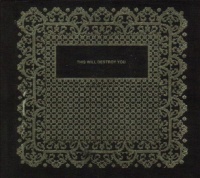 This Will Destroy You This Will Destroy You