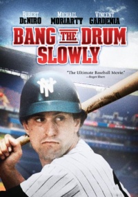 Bang the Drum Slowly Bang the Drum Slowly