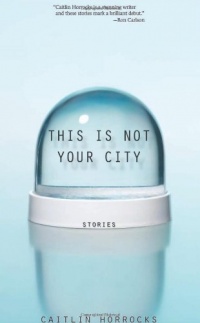 This Is Not Your City This Is Not Your City
