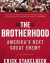 The Brotherhood: America's Next Great Enemy