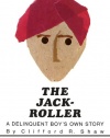 The Jack-Roller: A Delinquent Boy's Own Story (Phoenix Books)