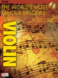 The World's Most Famous Melodies: Violin Play-Along Book/CD Pack (Instructional) The World's Most Famous Melodies: Violin Play-Along Book/CD Pack (Instructional)