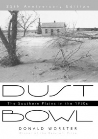 Dust Bowl: The Southern Plains in the 1930s Dust Bowl: The Southern Plains in the 1930s