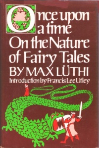 Once Upon a Time: On the Nature of Fairy Tales