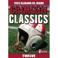 Crimson Classics: 1993 Alabama vs. Miami Crimson Classics: 1993 Alabama vs. Miami
