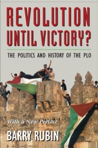 Revolution Until Victory?: The Politics and History of the PLO (A selection of the History Book Club) Revolution Until Victory?: The Politics and History of the PLO (A selection of the History Book Club)