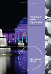 Theories of Public Organization Theories of Public Organization