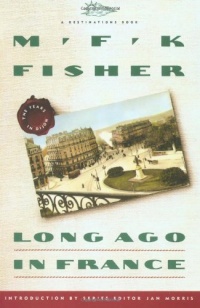 Long Ago In France: The Years In Dijon (Destinations) Long Ago In France: The Years In Dijon (Destinations)