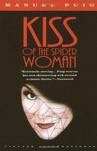 Kiss of the Spider Woman Kiss of the Spider Woman