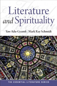 Literature and Spirituality (The Essential Literature Series) Literature and Spirituality (The Essential Literature Series)