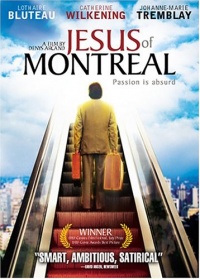 Jesus of Montreal Jesus of Montreal