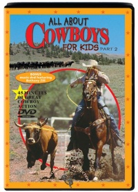 All About Cowboys for Kids, Part 2