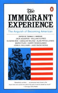 The Immigrant Experience: The Anguish of Becoming American The Immigrant Experience: The Anguish of Becoming American