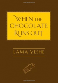 When the Chocolate Runs Out When the Chocolate Runs Out