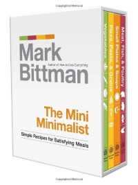 The Mini Minimalist: Simple Recipes for Satisfying Meals