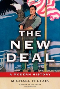 The New Deal: A Modern History