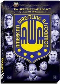 WWE Presents: The Spectacular Legacy of the AWA WWE Presents: The Spectacular Legacy of the AWA
