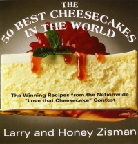 The 50 Best Cheesecakes in the World: The Winning Recipes from the Nationwide Love that Cheesecake Contest The 50 Best Cheesecakes in the World: The Winning Recipes from the Nationwide Love that Cheesecake Contest