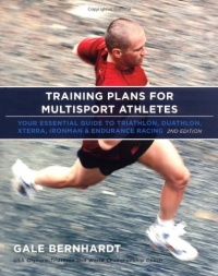 Training Plans for Multisport Athletes: Your Essential Guide to Triathlon, Duathlon, XTERRA, Ironman, and Endurance Racing