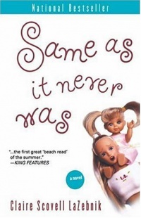 Same As It Never Was: A Novel Same As It Never Was: A Novel