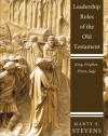 Leadership Roles of the Old Testament: King, Prophet, Priest, Sage