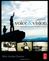 Voice & Vision: A Creative Approach to Narrative Film and DV Production