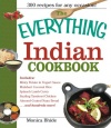 The Everything Indian Cookbook: 300 Tantalizing Recipes--From Sizzling Tandoori Chicken to Fiery Lamb Vindaloo (Everything (Cooking))