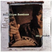 The Bluegrass Sessions: Tales From The Acoustic Planet, Vol. 2 The Bluegrass Sessions: Tales From The Acoustic Planet, Vol. 2