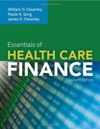 Essentials of Health Care Finance Essentials of Health Care Finance