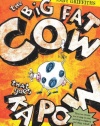 The Big Fat Cow That Goes Kapow