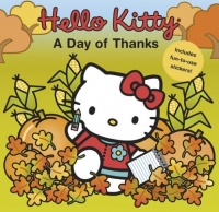 Hello Kitty: A Day of Thanks Hello Kitty: A Day of Thanks