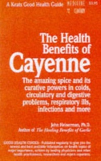The Health Benefits of Cayenne The Health Benefits of Cayenne
