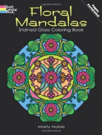 Floral Mandalas Stained Glass Coloring Book (Dover Design Stained Glass Coloring Book) Floral Mandalas Stained Glass Coloring Book (Dover Design Stained Glass Coloring Book)