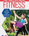 Pre- And Post-Natal Fitness: A Guide for Fitness Professionals from the American Council on Exercise