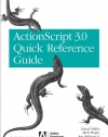 The ActionScript 3.0 Quick Reference Guide: For Developers and Designers Using Flash: For Developers and Designers Using Flash CS4 Professional (Adobe Developer Library)