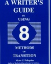 A Writer's Guide to Eight Methods of Transition