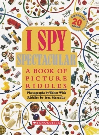 I Spy Spectacular: A Book of Picture Riddles