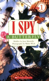 Scholastic Reader Level 1: I Spy a Butterfly