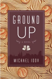 Ground Up: A Novel Ground Up: A Novel