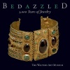 Bedazzled: 5000 Years of Jewelry----The Walters Art Museum