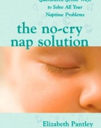 The No-Cry Nap Solution: Guaranteed Gentle Ways to Solve All Your Naptime Problems (Pantley)