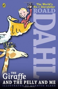 The Giraffe and the Pelly and Me The Giraffe and the Pelly and Me