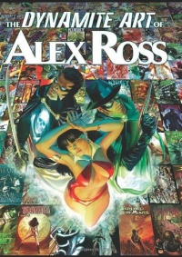 The Dynamite Art of Alex Ross The Dynamite Art of Alex Ross